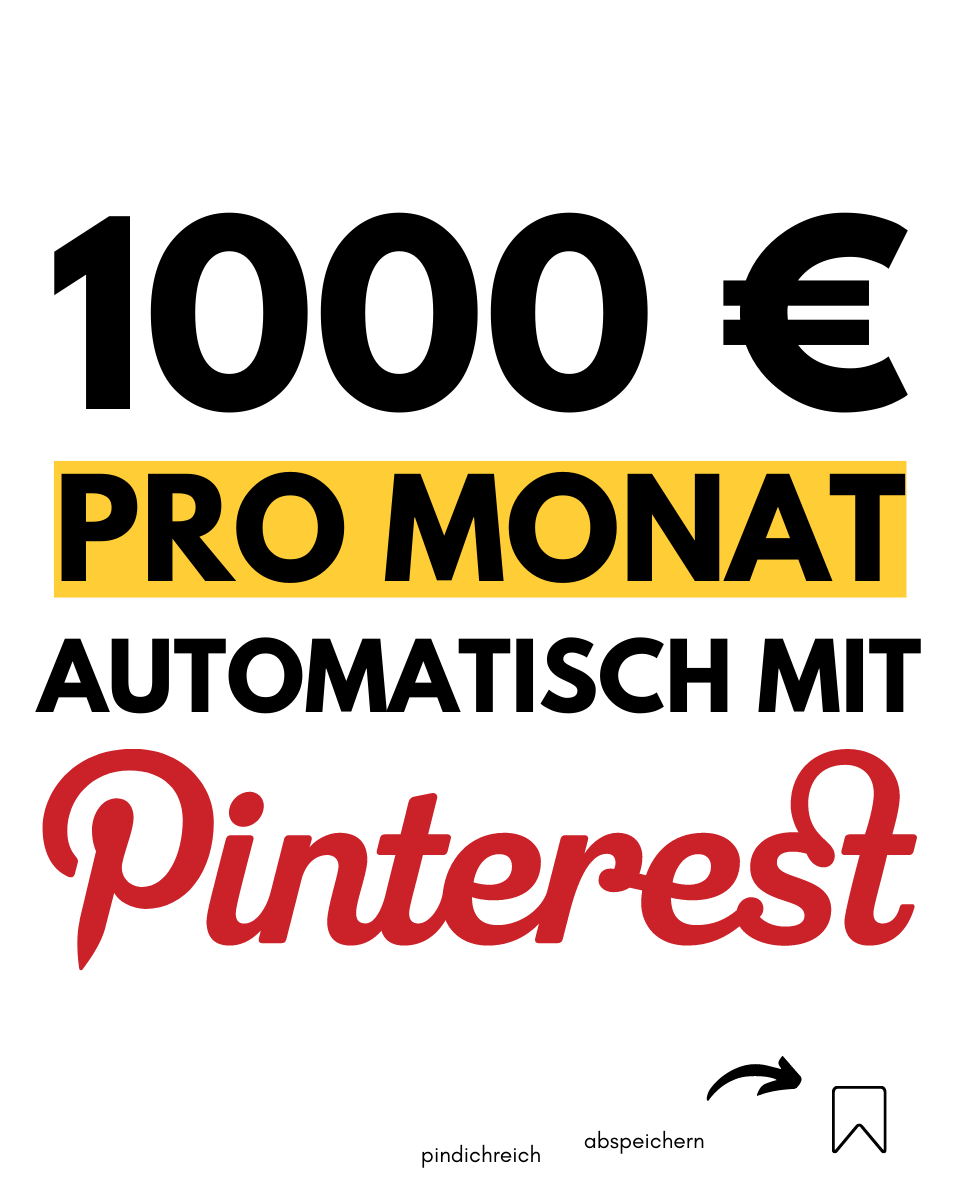 Passiv 1000 € im Monat mit Pinterest verdienen