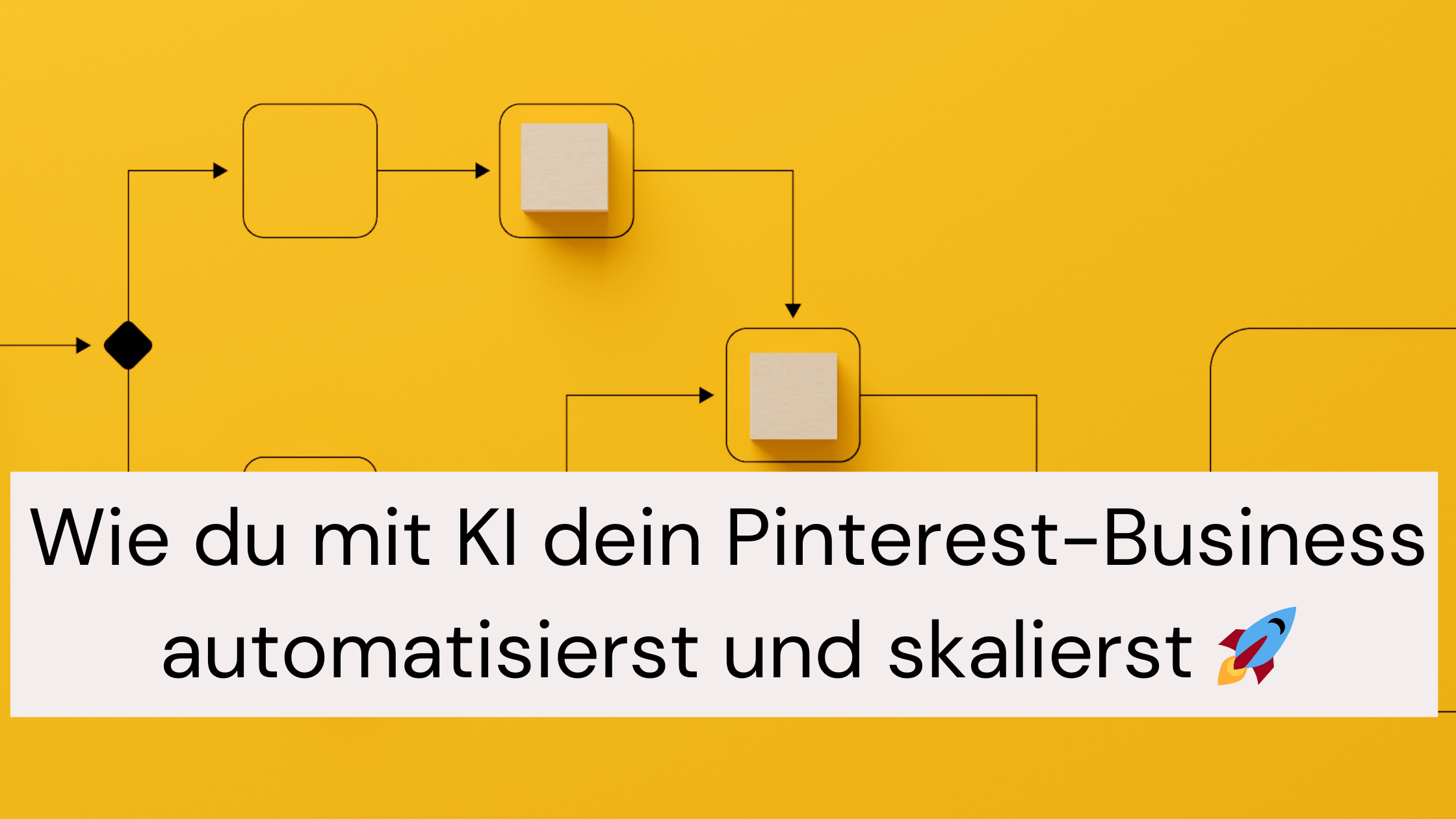 Wie du mit KI dein Pinterest-Business automatisierst und skalierst 🚀